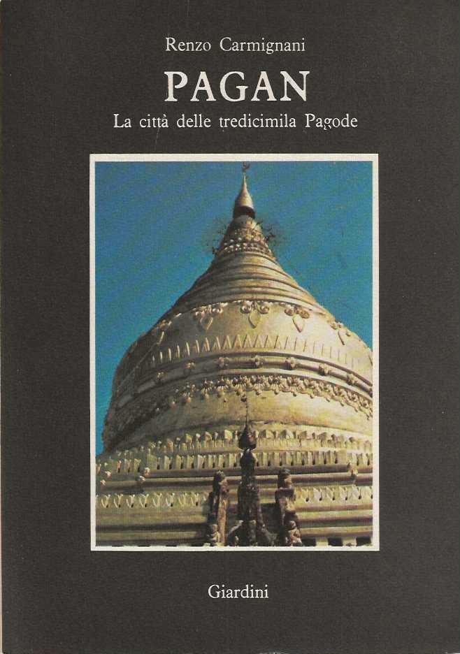 Pagan . La città delle tredicimila Pagode