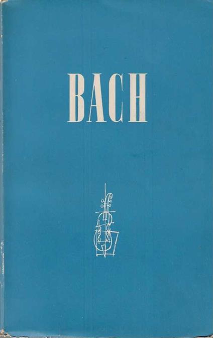 Giovanni Sebastiano Bach - Cesare Valabrega - copertina