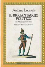 Il brigantaggio politico del mezzogiorno d'italia