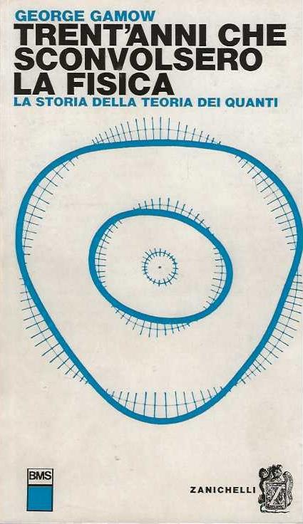 Trent'anni che sconvolsero la fisica. La storia della teoria dei Quanti