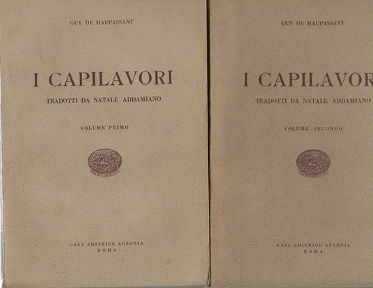 I Capilavori tradotti da Natale Addamiano - Guy de Maupassant - copertina