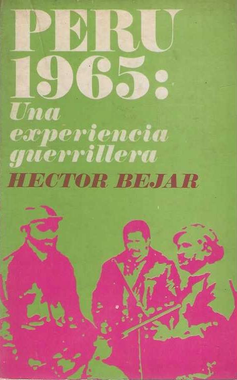Peru 1965: una experiencia guerrillera