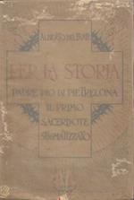 Per La Storia Padre Pio Di Pietralcina Il Primo Sacerdote Stigmatizzato