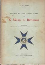L' ordine militare ed ospedaliere di s. maria di betlemme