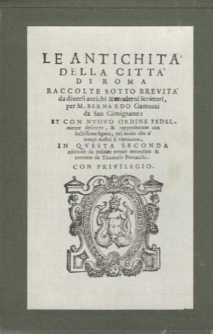 Le Antichità della Città di Roma raccolte sotto brevità da diversi antichi & moderni Scrittori , - copertina