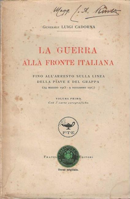 Guerra alla Fronte Italiana fino all'arresto sulla linea della Piave e del Grappa ( 24 maggio 1915 - 9 novembre 1917 ) - copertina