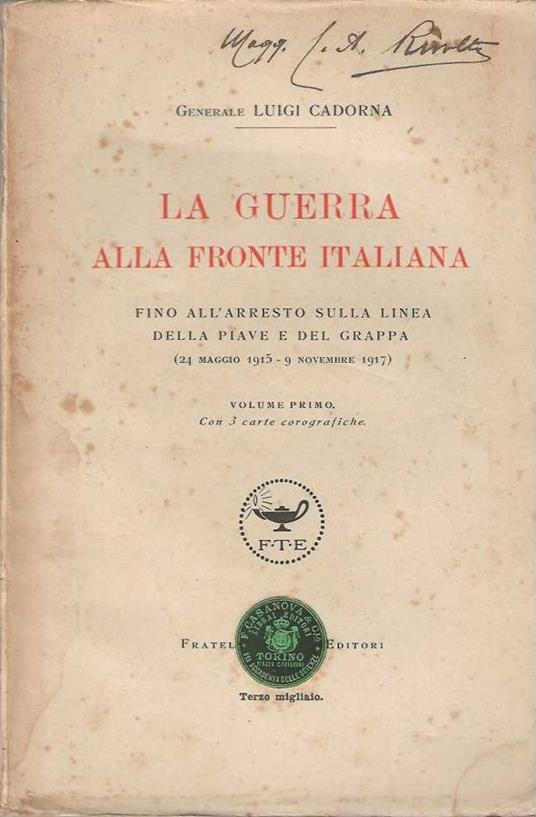 Guerra alla Fronte Italiana fino all'arresto sulla linea della Piave e del Grappa ( 24 maggio 1915 - 9 novembre 1917 ) - copertina