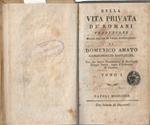 Della Vita Privata de' Romani traduzione colla giunta di varie annotazioni di Domenico Amato , giureconsulto napolitano. Con una nuova dissertazione di Monsignor Filippo Venuti , sopra il Gabinetto di Cicerone