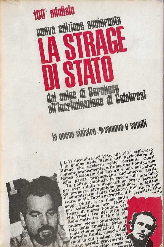 Strage di Stato dal golpe di Borghese all'incriminazione di Calabresi