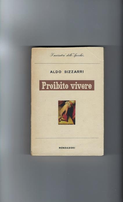 Proibito Vivere - Aldo Bizzarri - copertina
