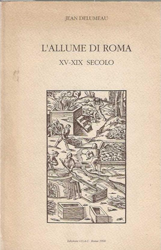 L' allume di Roma XV-XIX secolo - Jean Delumeau - copertina