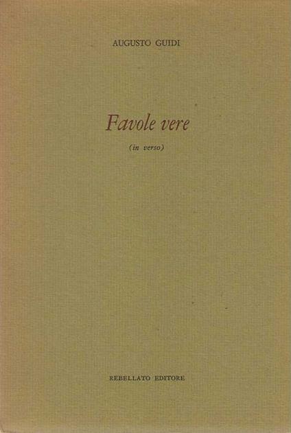 Favole Vere (in verso) - Augusto Guidi - copertina