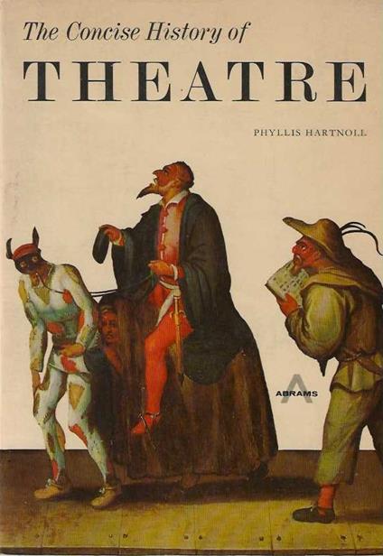The concise History of Theatre - Phyllis Hartnoll - copertina