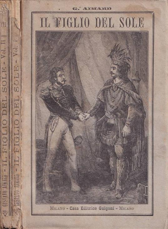 Il figlio del sole, vol. I e II - Gustave Aimard - copertina