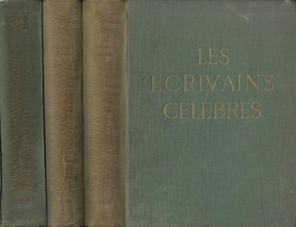 Les Écrivains Célèbres. Tome I, Tome II, Tome III - copertina