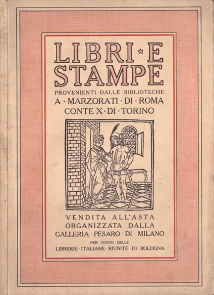 Libri e stampe provenienti dalle Biblioteche A. Marzorati di Roma, Conte X di Torino - copertina