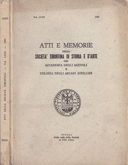 Atti e memorie della Società Tiburtina di Storia e d'Arte, vol. LVIII, 1985 - copertina