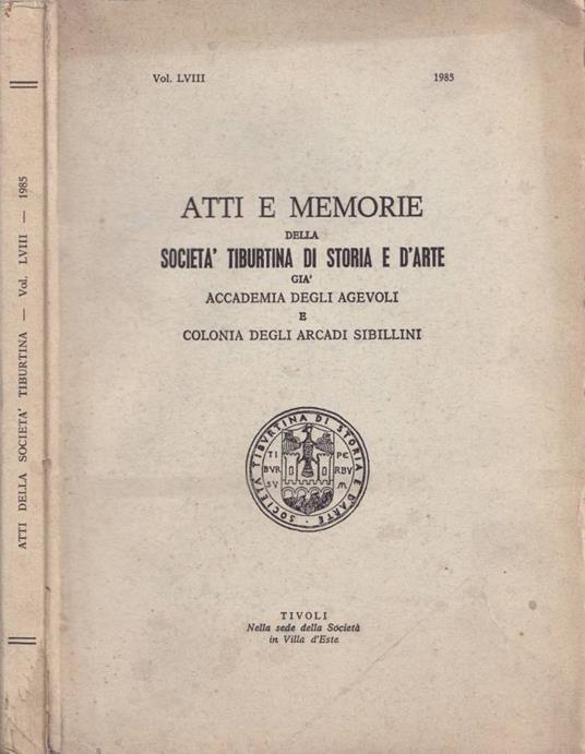Atti e memorie della Società Tiburtina di Storia e d'Arte, vol. LVIII, 1985 - copertina