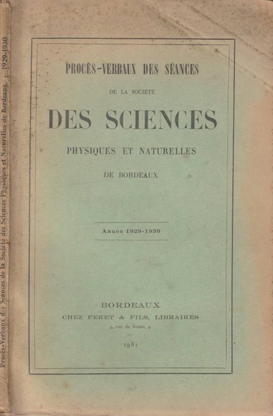 Proces-verbaux des seances de la societe des sciences physiques et naturelles de Bordeaux - copertina