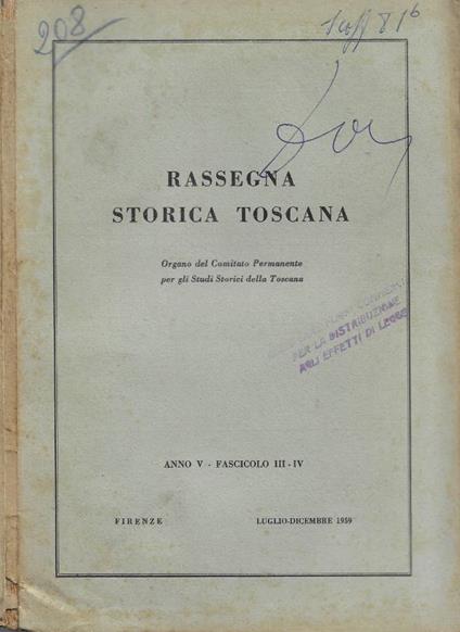 Rassegna Storica Toscana. Organo del Comitato Permanente per gli Studi Storici della Toscana - Anno V - Fascicolo III-IV - Luglio-Dicembre 1959 - copertina