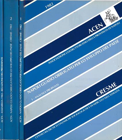 Napoli guado obbligatorio per lo sviluppo del Paese (3 Voll.) - copertina