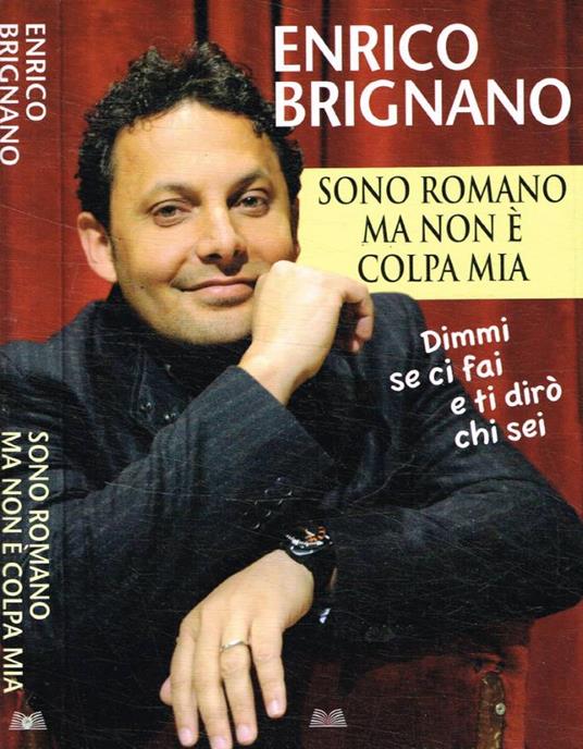 Sono romano ma non è colpa mia - Enrico Brignano - copertina