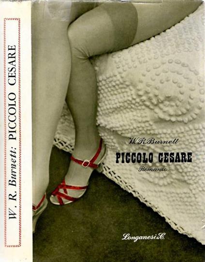 Piccolo Cesare - William R. Burnett - copertina
