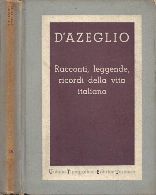 Racconti, Leggende, Ricordi della Vita Italiana - Massimo D'Azeglio - copertina