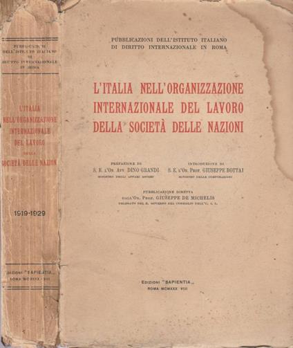 L' Italia nell'organizzazione internazionale del lavoro della società delle nazioni - Giuseppe De Micheli - copertina