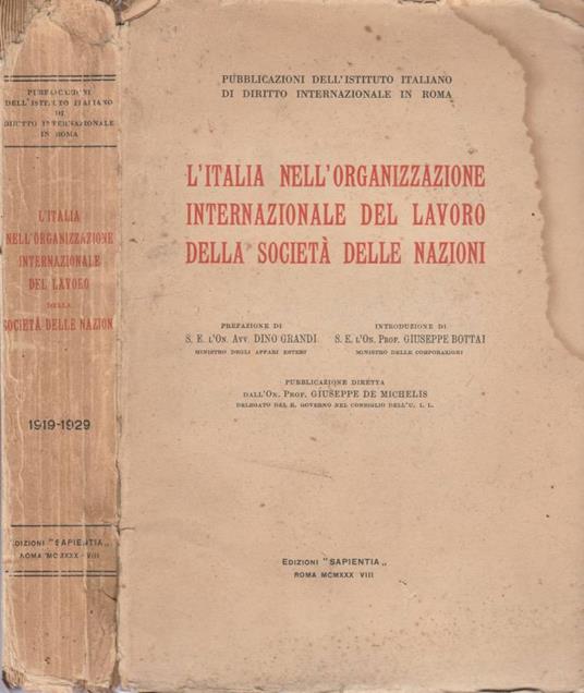 L' Italia nell'organizzazione internazionale del lavoro della società delle nazioni - Giuseppe De Micheli - copertina