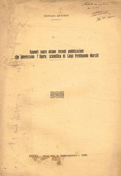 Appunti sopra alcune recenti pubblicazioni che interessano l'opera scientifica di Luigi Ferdinando Marsili (Autografo) - Antonio Neviani - copertina