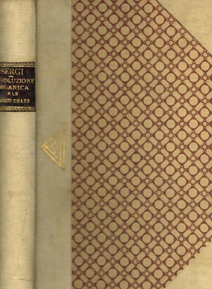 L' evoluzione organica e le origini umane - Giuseppe Sergi - copertina