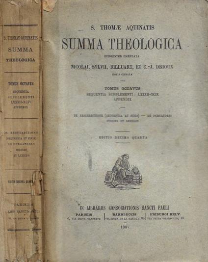 Summa Theologica diligenter emendata Nicolai, Sylvii, Billuart, et C.-J. Drioux, notis ornata. Tomus Octavus: Sequentia Supplementi: LXXXII-XCIX Appendix - De Resurrectione (Sequentia et Finis) - De Purgatorio - Indices et Lexicon - Tommaso d'Aquino (san) - copertina