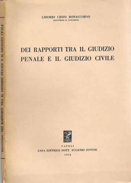 Dei rapporti tra il giudizio penale e il giudizio civile - copertina