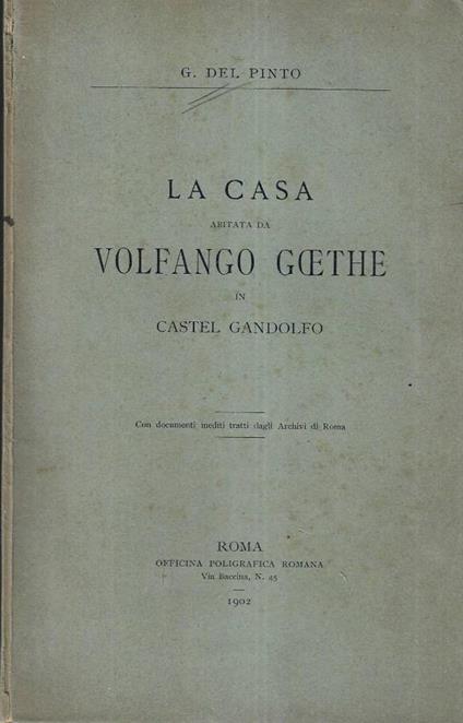 La casa di Volfango Goethe in Castel Gandolfo - copertina