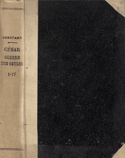 César. Guerre des Gaules. Tome I (Livres I-IV) - copertina