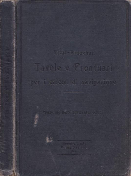 Tavole e prontuari per i calcoli di navigazione - copertina