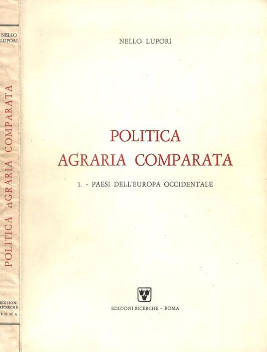 Politica agraria comparata. 1. - Paesi dell'Europa occidentale (Autografo) - copertina