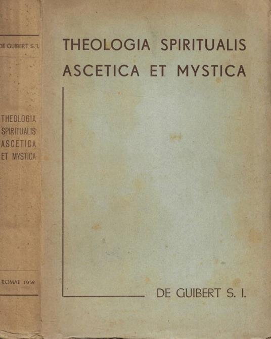 Theologia Spiritualis ascetica et mystica - copertina