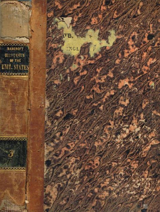 History of the United States from the Discovery of The American Continent vol.III - George Bancroft - copertina