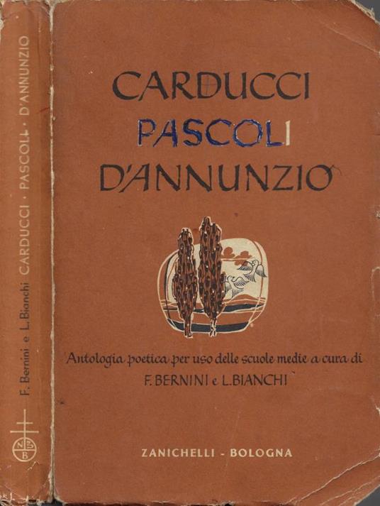 Carducci, Pascoli e D'Annunzio - Ferruccio Bernini - copertina