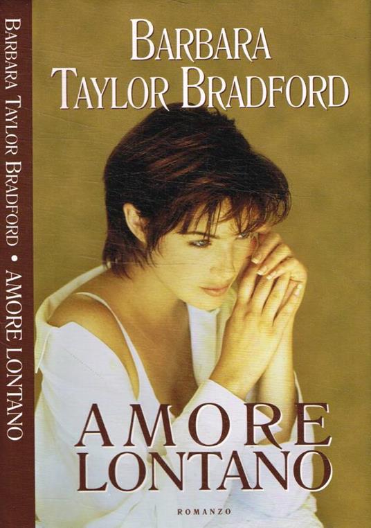 Amore lontano - Barbara Taylor Bradford - copertina