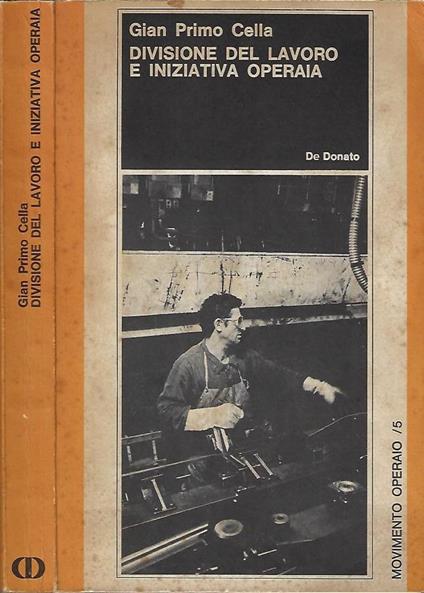 Divisione del lavoro e iniziativa operaia - Gian Primo Cella - copertina