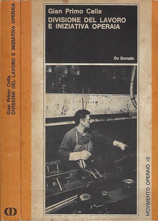 Divisione del lavoro e iniziativa operaia - Gian Primo Cella - copertina