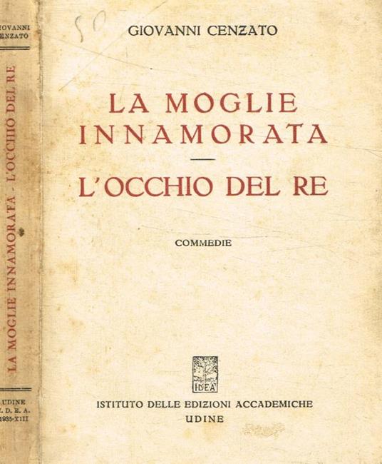La moglie innamorata. L'occhio del re - Giovanni Cenzato - copertina