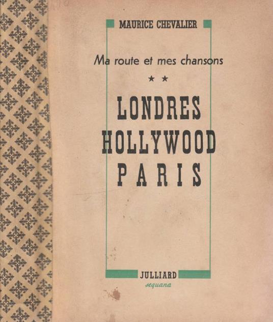 Londres, Hollywood, Paris - Maurice Chevalier - copertina