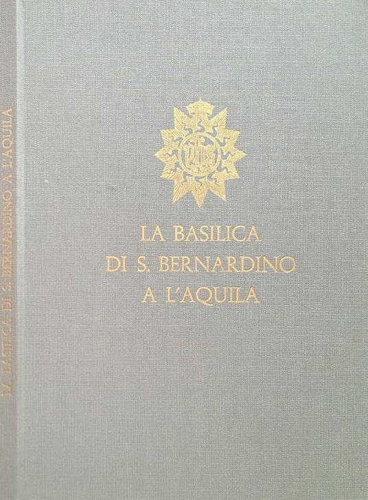 La Basilica di S. Bernardino a L'Aquila - Umberto Chierici - copertina