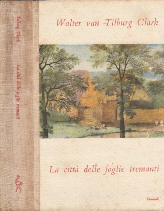 La città delle foglie tremanti - Walter Van Tilburg Clark - copertina