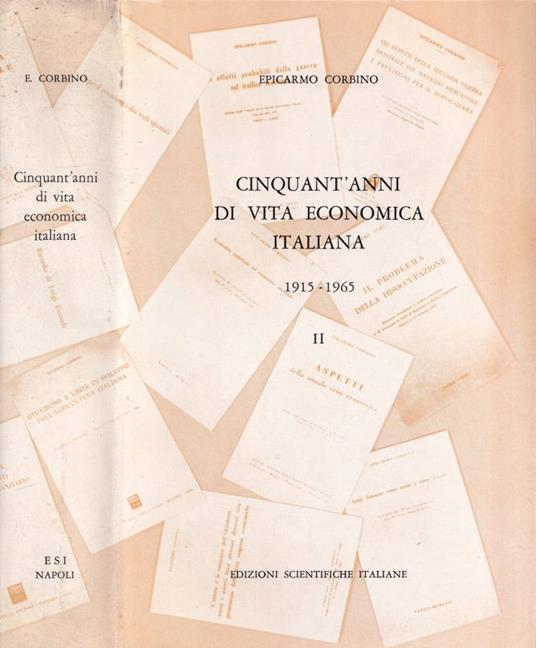 Cinquant'anni di vita economica italiana, vol. I, tomo II - Epicarmo Corbino - copertina