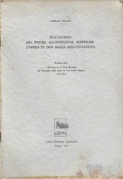 Sull'accesso dei poveri all'istruzione superiore: l'opera di Don Mazza nell'Ottocento - Giorgio Cracco - copertina